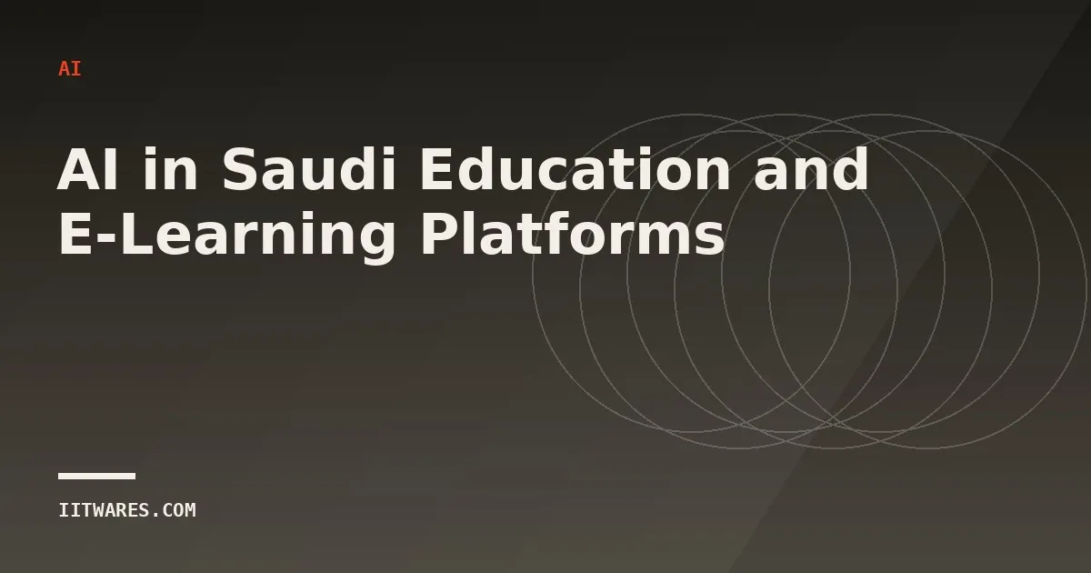 AI in Saudi Education and E-Learning Platforms