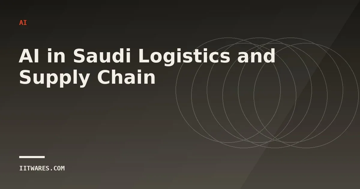AI in Saudi Logistics and Supply Chain