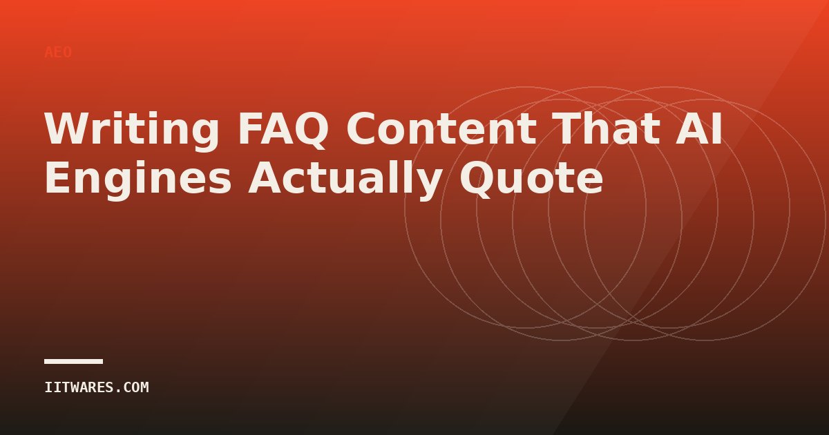 Writing FAQ Content That AI Engines Actually Quote