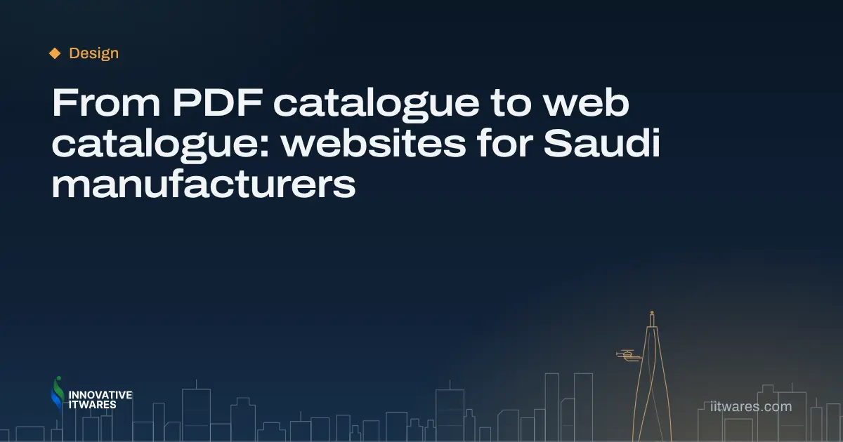 From PDF catalogue to web catalogue: websites for Saudi manufacturers