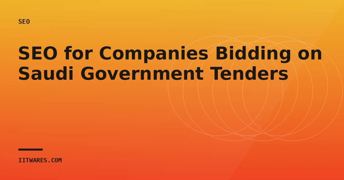 SEO for Companies Bidding on Saudi Government Tenders