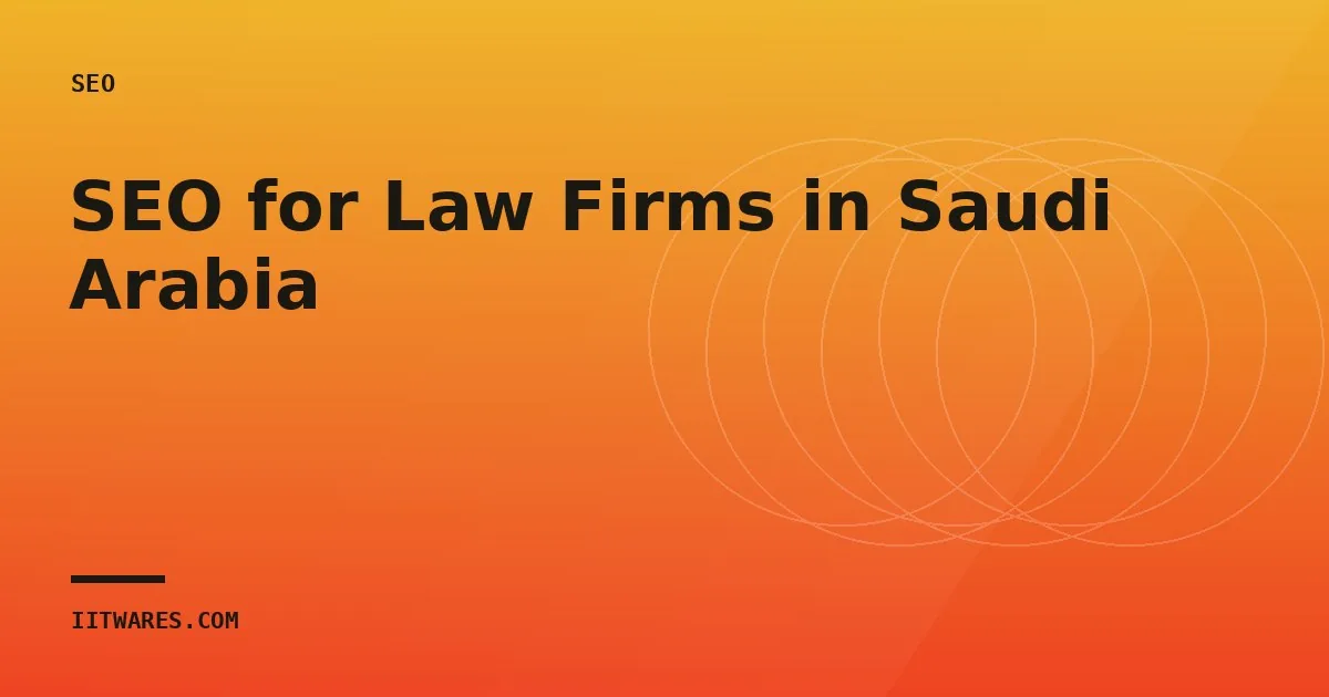 SEO for Law Firms in Saudi Arabia