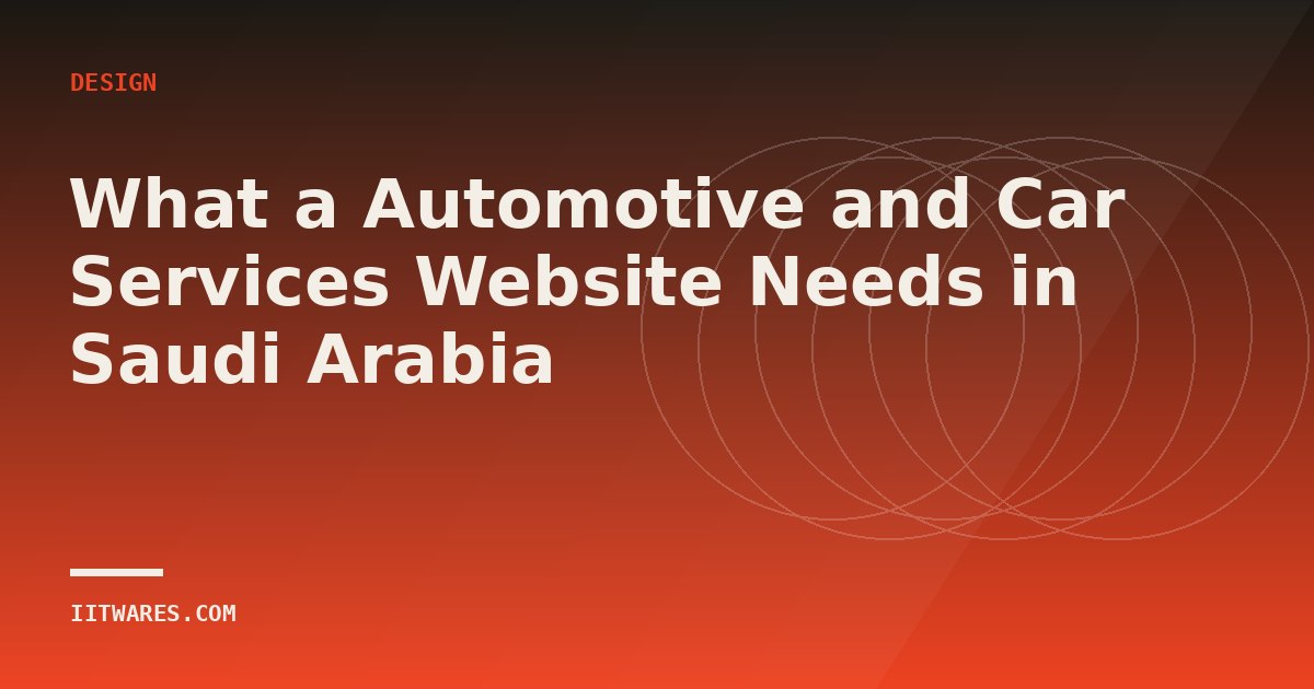 What a Automotive and Car Services Website Needs in Saudi Arabia