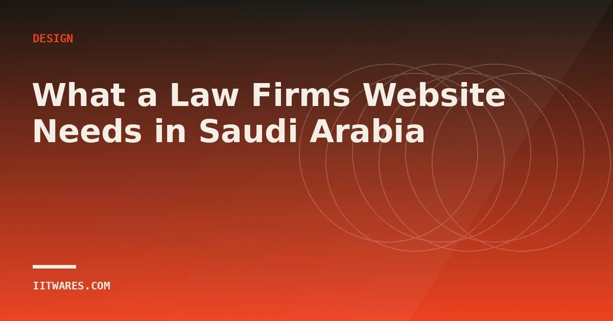 What a Law Firms Website Needs in Saudi Arabia