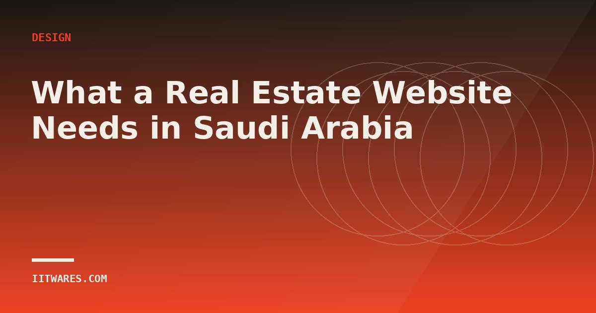 What a Real Estate Website Needs in Saudi Arabia