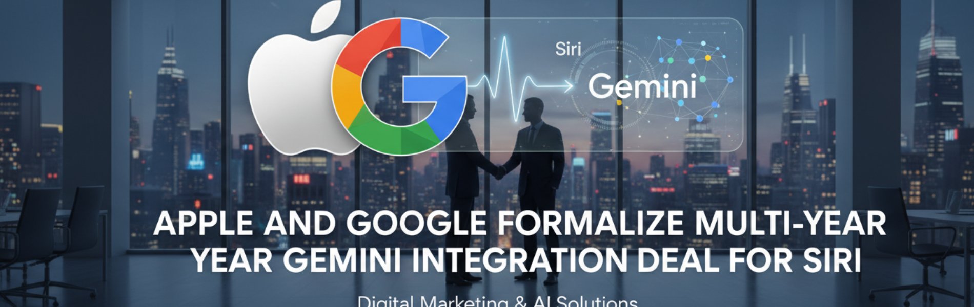 Apple and Google Formalize Multi-Year Gemini Integration Deal for Siri