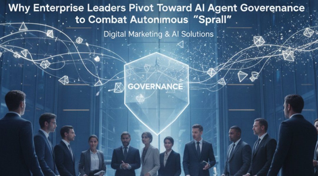 Taming the Swarm: Why Enterprise Leaders Pivot Toward AI Agent Governance to Combat Autonomous ‘Sprawl’